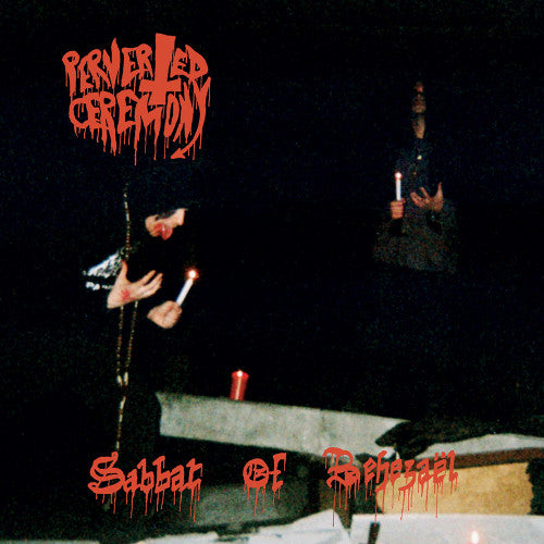 PERVERTED CEREMONY - Sabbat Of Behezaël CD