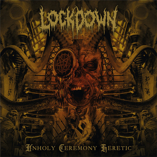 LOCKDOWN -  Unholy Ceremony Heretic CD