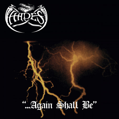 HADES ALMIGHTY - ...Again Shall Be CD