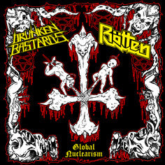 DRÜNKEN BASTARDS / RÖTTEN - Global Nuclearism CD