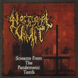 NOCTURNAL VOMIT - Screams From The Pandemonic Tomb CD