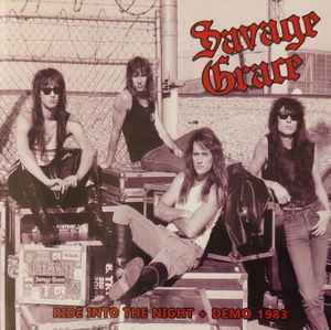 SAVAGE GRACE - Ride Into The Night + Demo 1983 CD